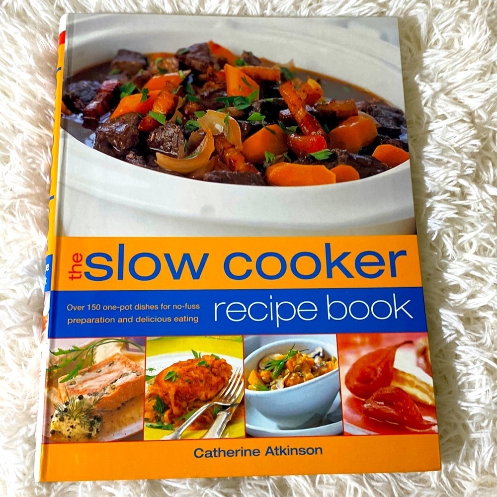 THE SLOW COOKER RECIPE BOOK Catherine Atikinson 150 record PB EUC